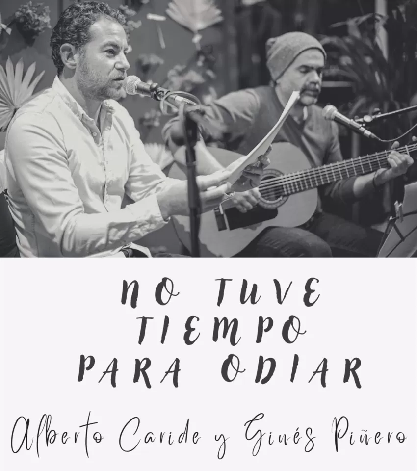 El Café El Sur de Murcia acoge este domingo el espectáculo poético-musical 'No tuve tiempo para odiar'