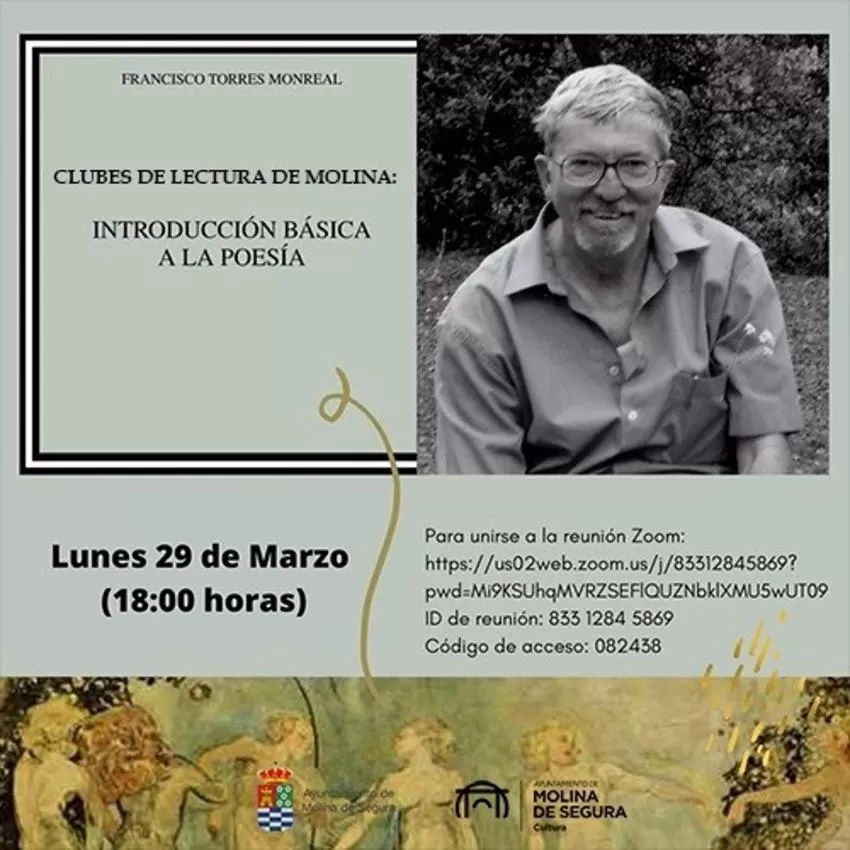 Francisco Torres Monreal presenta este lunes la actividad Introducción básica a la poesía en Molina de Segura