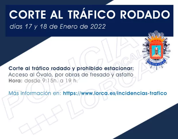 Policía Local de Lorca establece normas especiales de tráfico en el acceso al Óvalo este lunes y martes