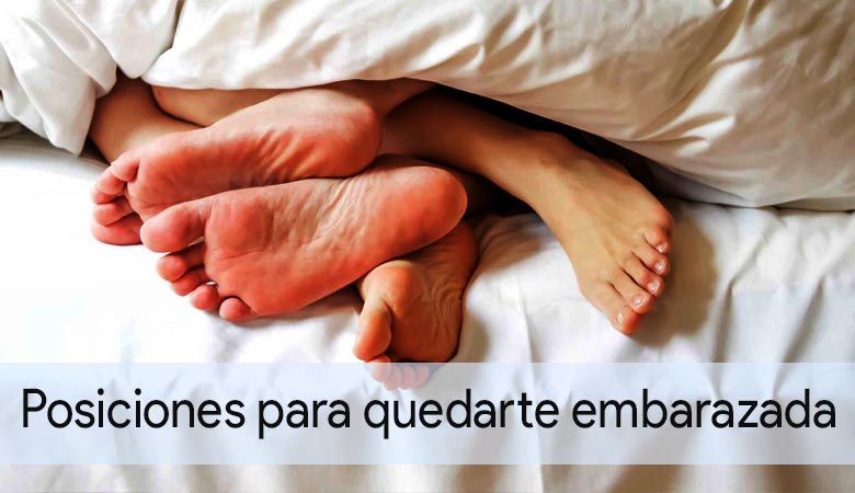 posiciones para conseguir quedarte embarazada